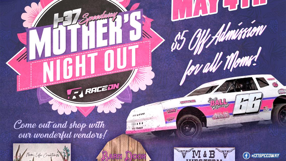 May the 4th be with you and your Mom!  Mother&#39;s Night Out!