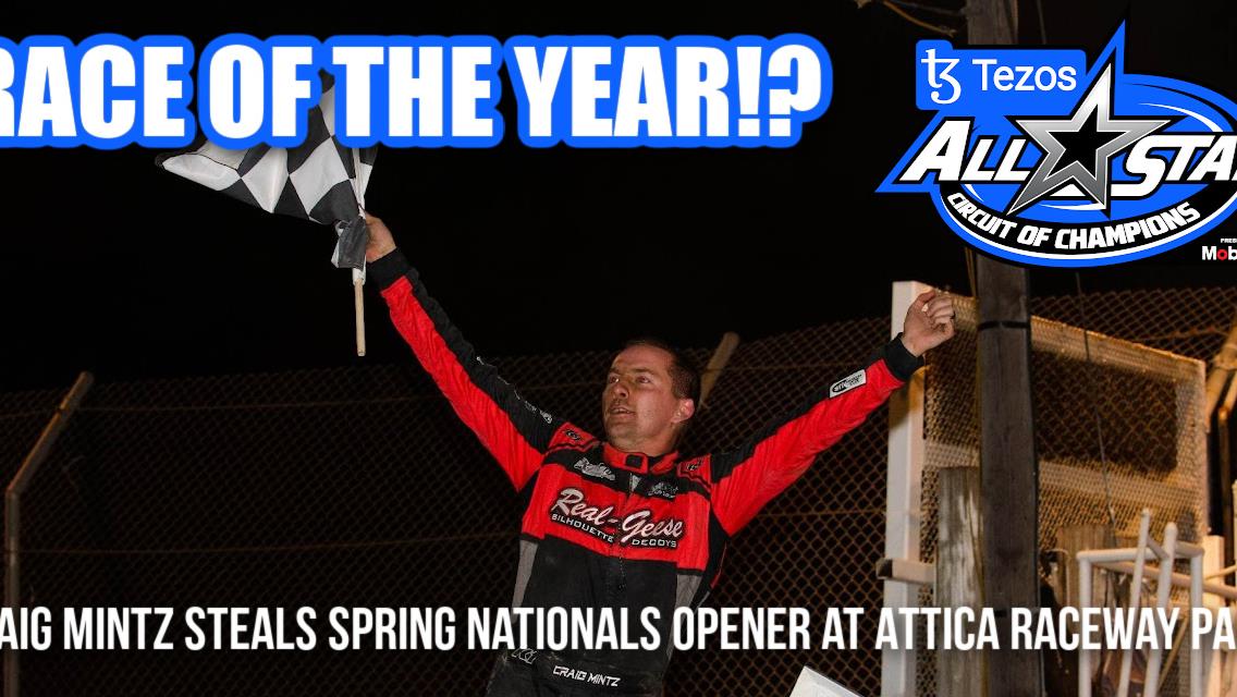 Craig Mintz steals Spring Nationals opener at Attica Raceway Park for first All Star victory in 11 years