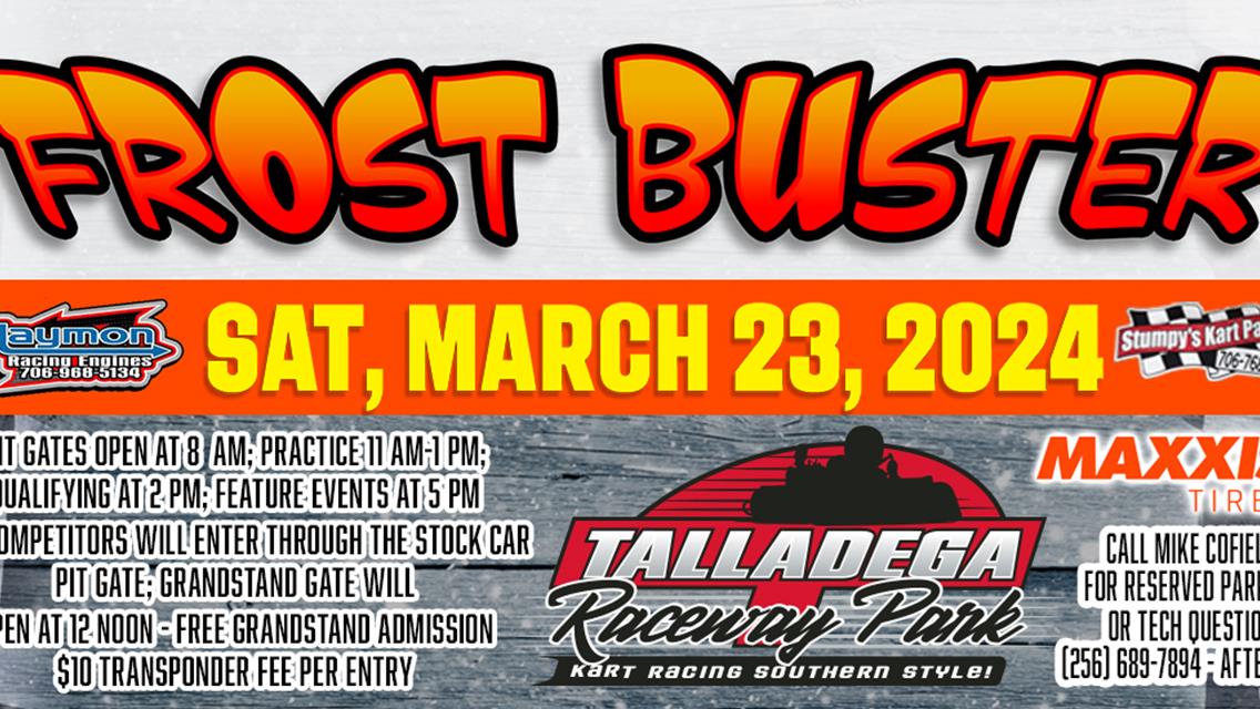 Talladega Raceway Park | Frost Buster March 2nd!