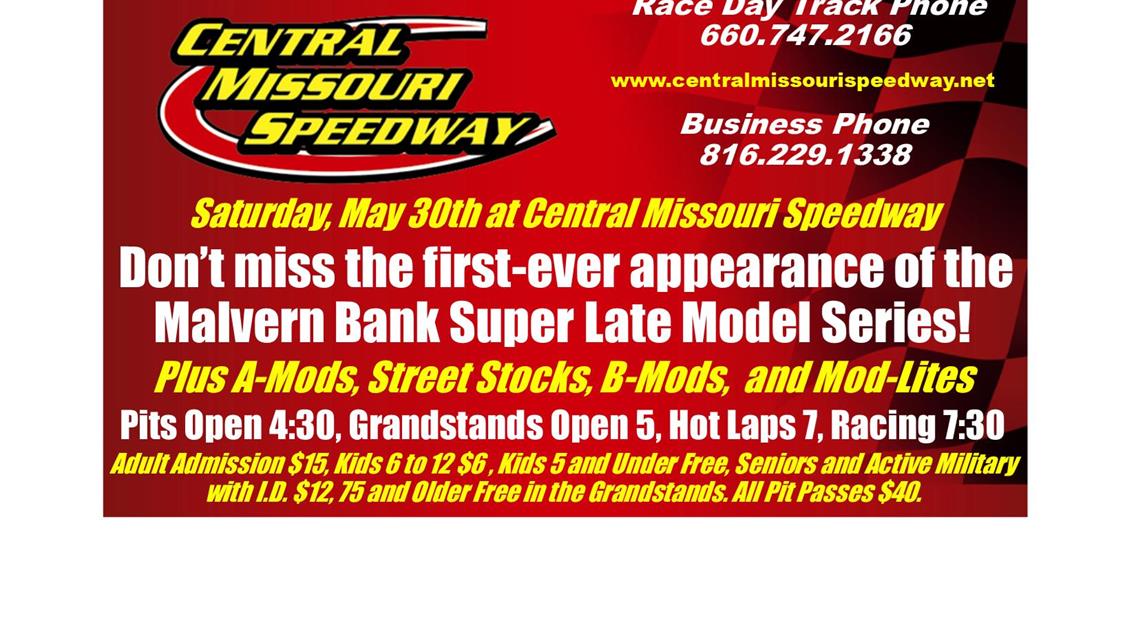 Malvern Bank Super Late Models Headline Central Missouri Speedway Action on Saturday!  5-27-20