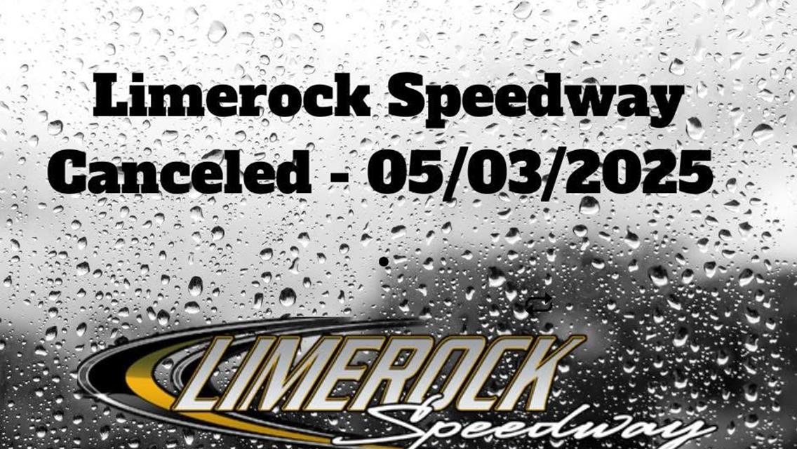 Limerock Speedway Opening Day Postponed Due to Weather