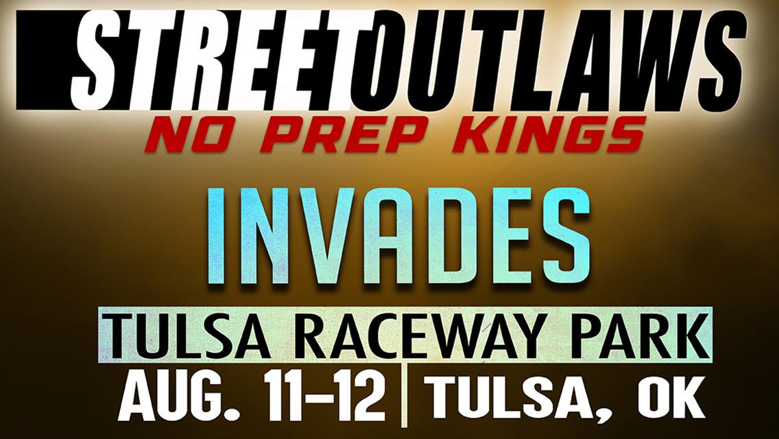 Meet Your Favorite Street Outlaws at Tulsa Raceway Park!