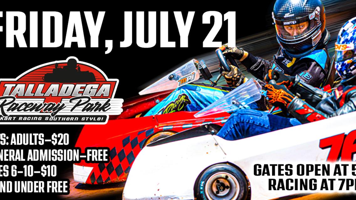 Talladega Raceway Park | July 21st!