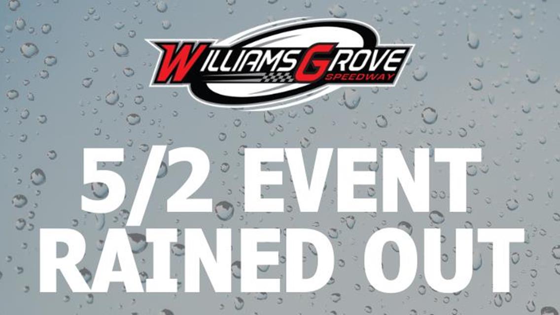 Rains Kill Williams Grove Program Mid-Stream Friday, Outlaws Are Next Week