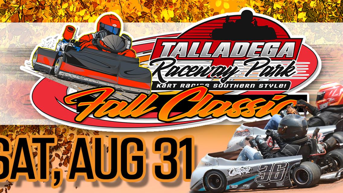 Talladega Raceway Park | Fall Classic! August 31st!