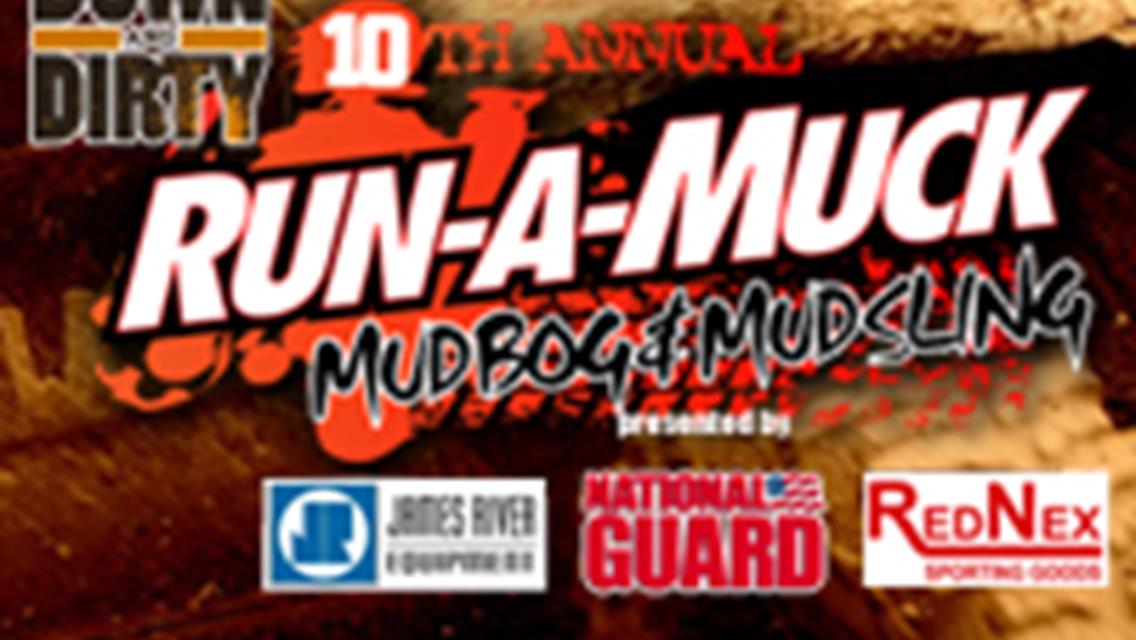 10TH Annual Run A Muck Mud Bog, Mud Sling this Saturday Oct. 11th at The Pit