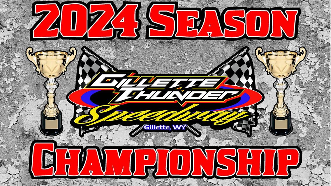 This Saturday night @ Gillette Thunder Speedway, 2024 Points Championship Night.