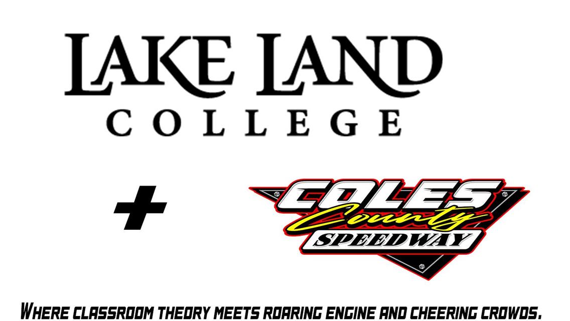 Coles County Speedway and Lake Land College announce a Multi-Year Partnership