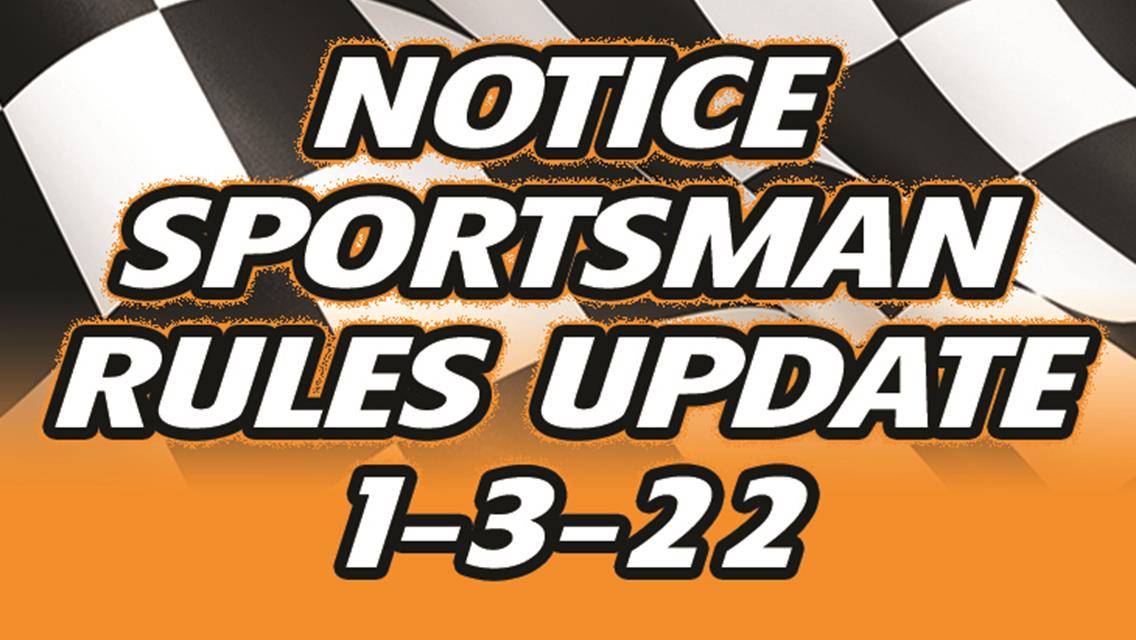 Sportsman Rules Update 1-3-22