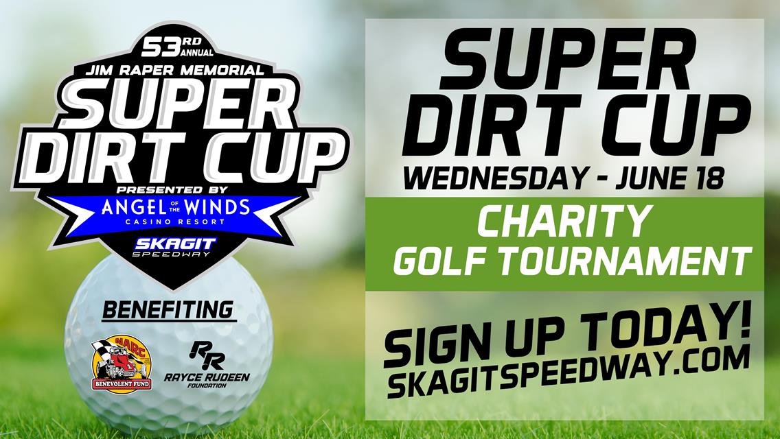 SUPER DIRT CUP: CHARITY GOLF TOURNAMENT