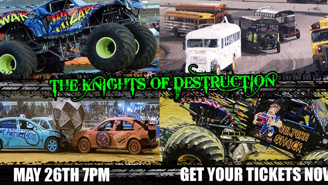 Nights of Destruction!!!! May 26th 7pm