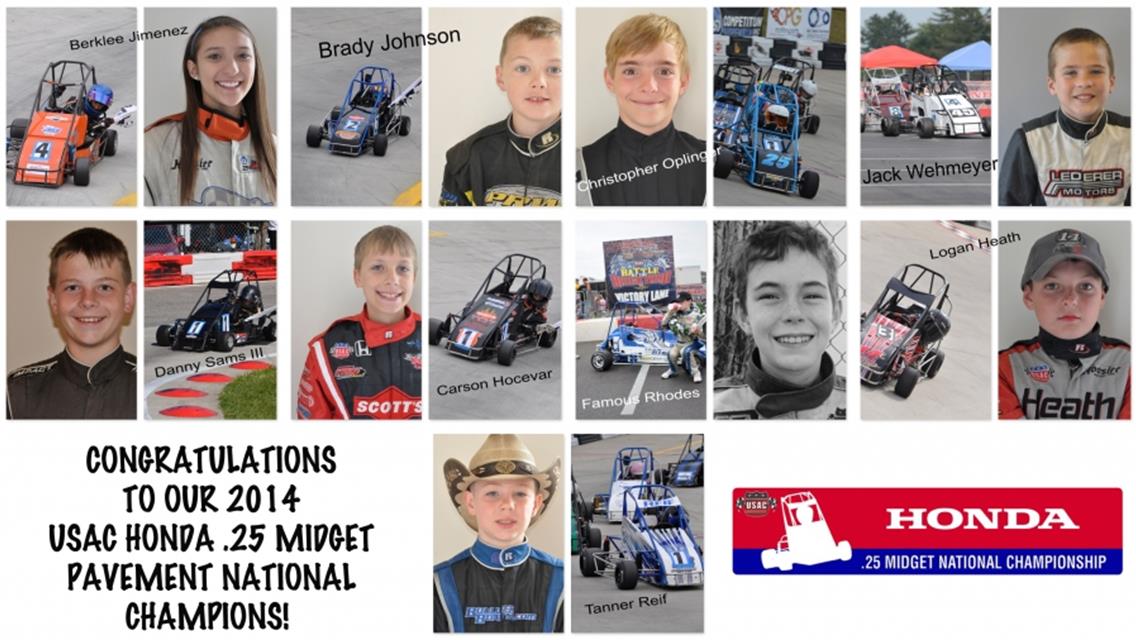 Congratulations to our 2014 USAC Honda .25 Midget Pavement National Champions!