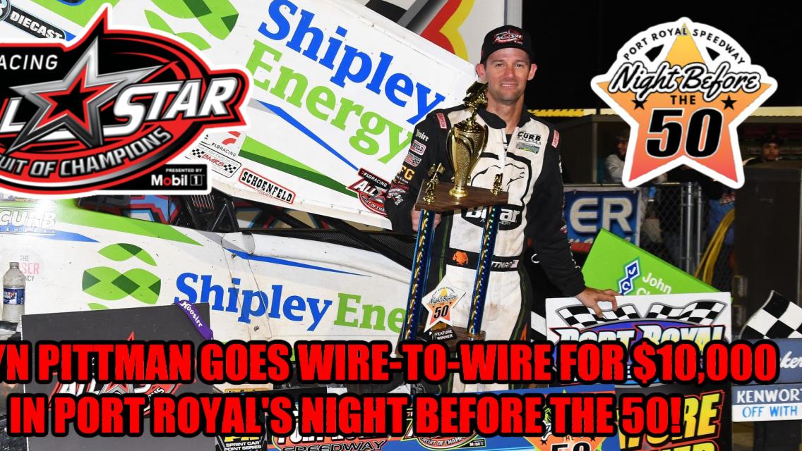 Daryn Pittman goes wire-to-wire for $10,000 in Port Royal’s Night Before the Tuscarora 50