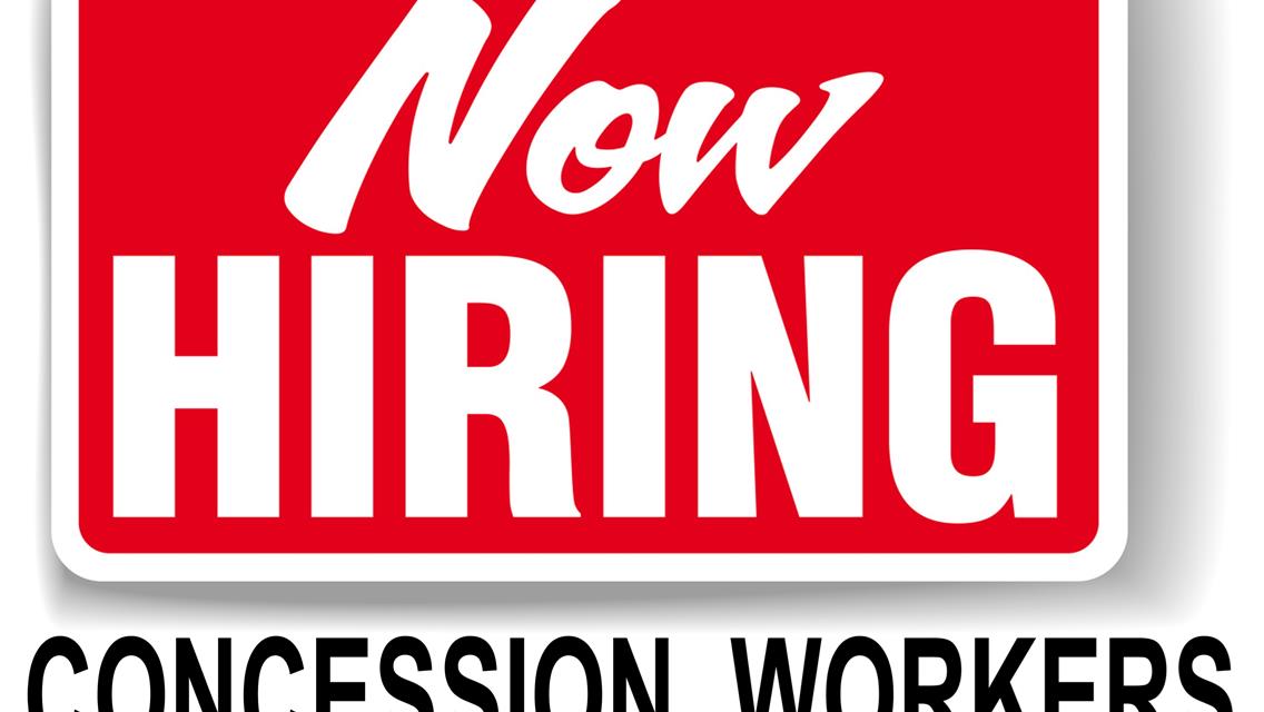 NOW HIRING Concessions Workers