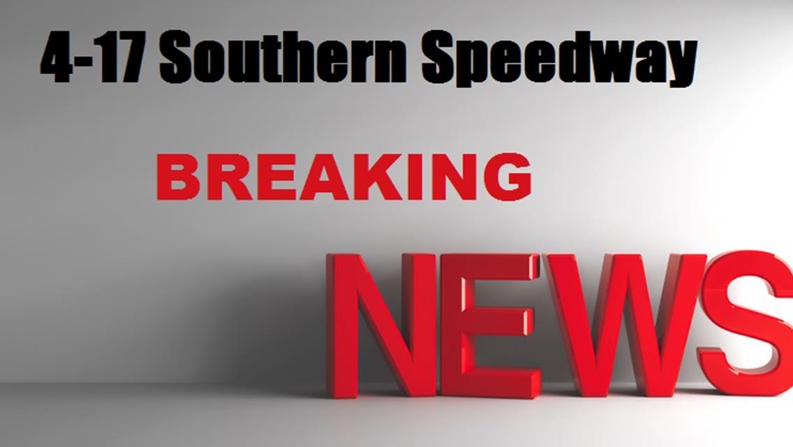 Exciting changes coming to 4-17 Southern Speedway