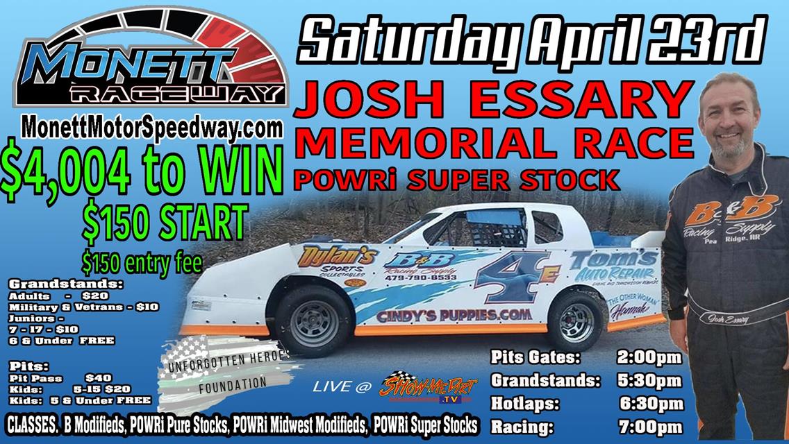 Josh Essary Memorial at Monett Motor Speedway Saturday, April 23rd