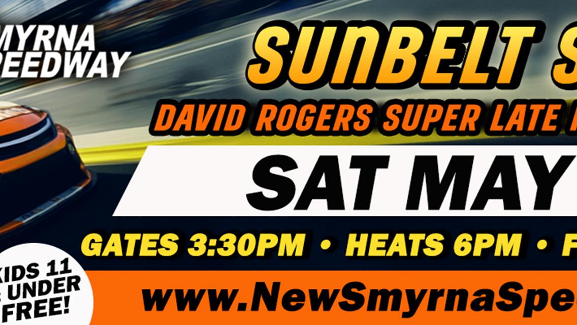 SUNBELT SERIES DAVID ROGERS SUPER LATE MODELS!