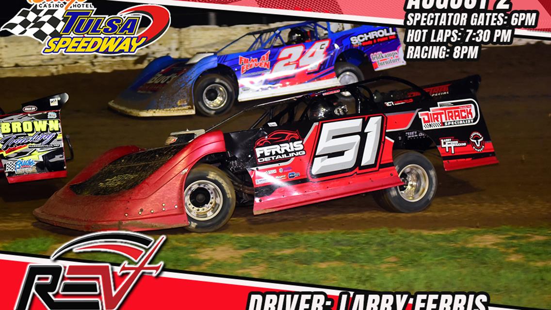 Ferris makes Tulsa Speedway debut with Revival Dirt Late Model Series this Friday, August 2nd!