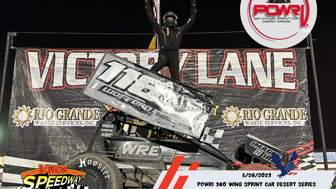 Vance Wofford and Lorne Wofford Split Wins Vado Speedway Park Weekend with POWRi Desert Wing Sprint Series