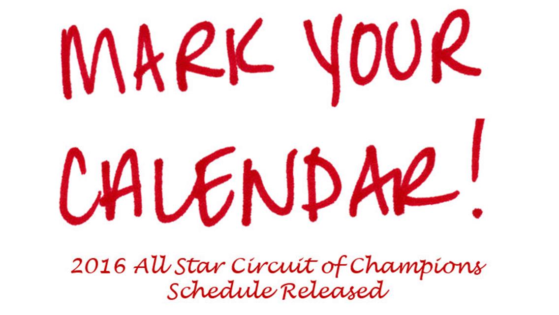 2016 All Star Circuit of Champions Schedule Released