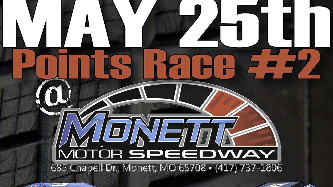 May 25th Saturday Night Racing at Monett Motor Speedway