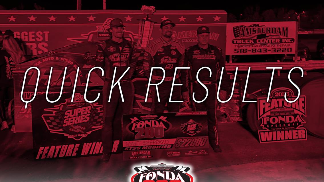 FONDA SPEEDWAY QUICK RESULTS 9/13/2025 FONDA 200 WEEKEND DAY #3