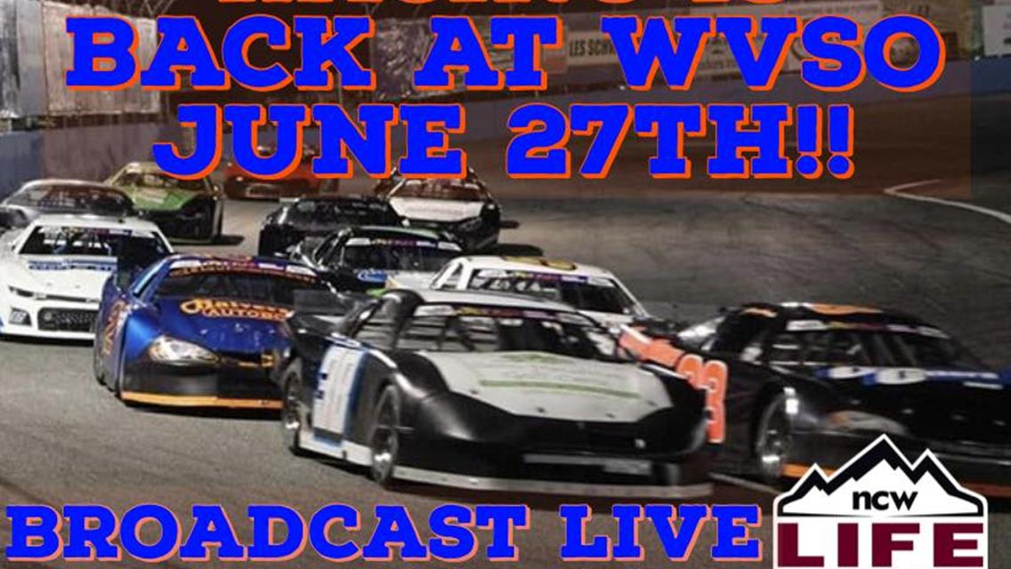 June 27th Racing is Back at WVSO!!