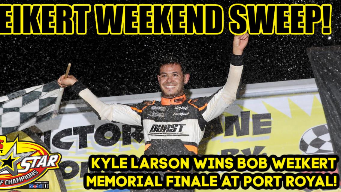 Kyle Larson caps Port Royal Speedway visit with Bob Weikert Memorial finale win; Weekend sweep worth $25,000