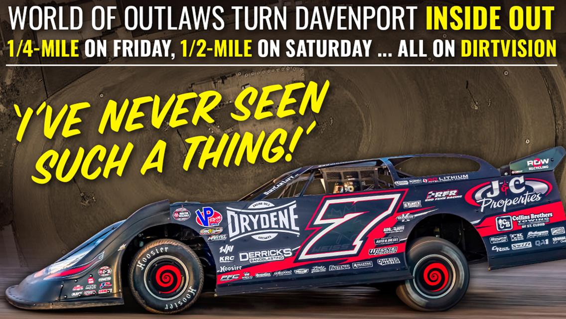 World of Outlaws Late Model Series drivers gear up to go ‘Inside Out’ at Davenport’s 1/4-mile and 1/2-mile speedways on DIRTVision