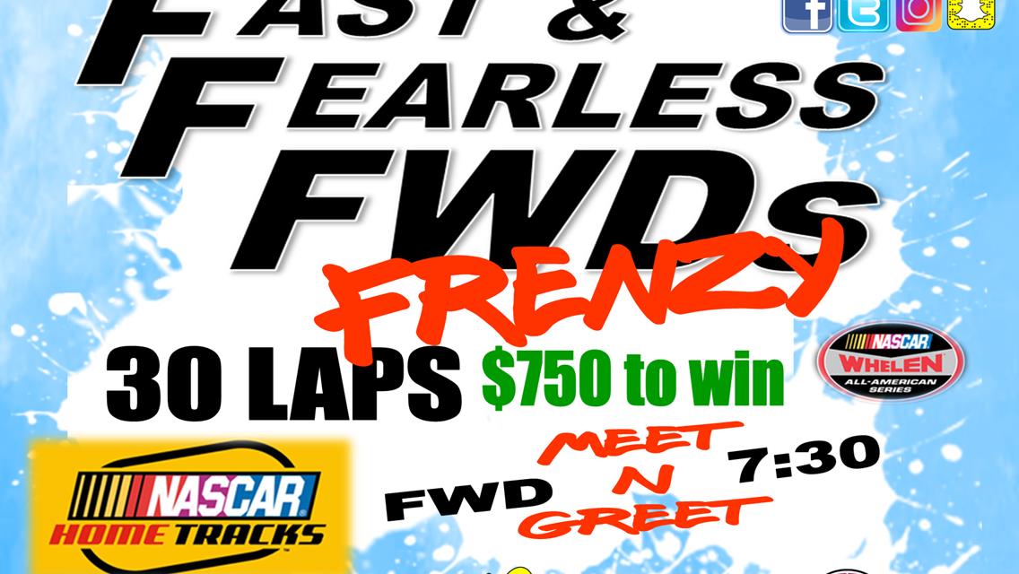 NEXT EVENT:  Friday, July 21st Fast &amp; Fearless FWD Frenzy + 5 Divisions