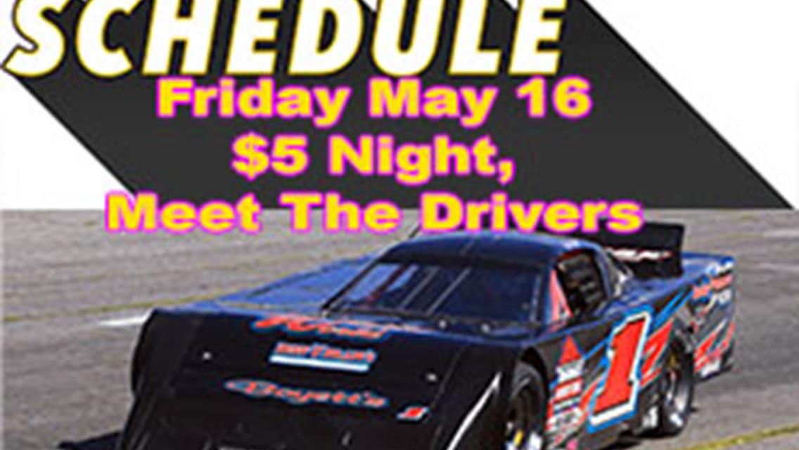 Schedule Includes Thursday Practice. $5 Grandstand Admission Friday