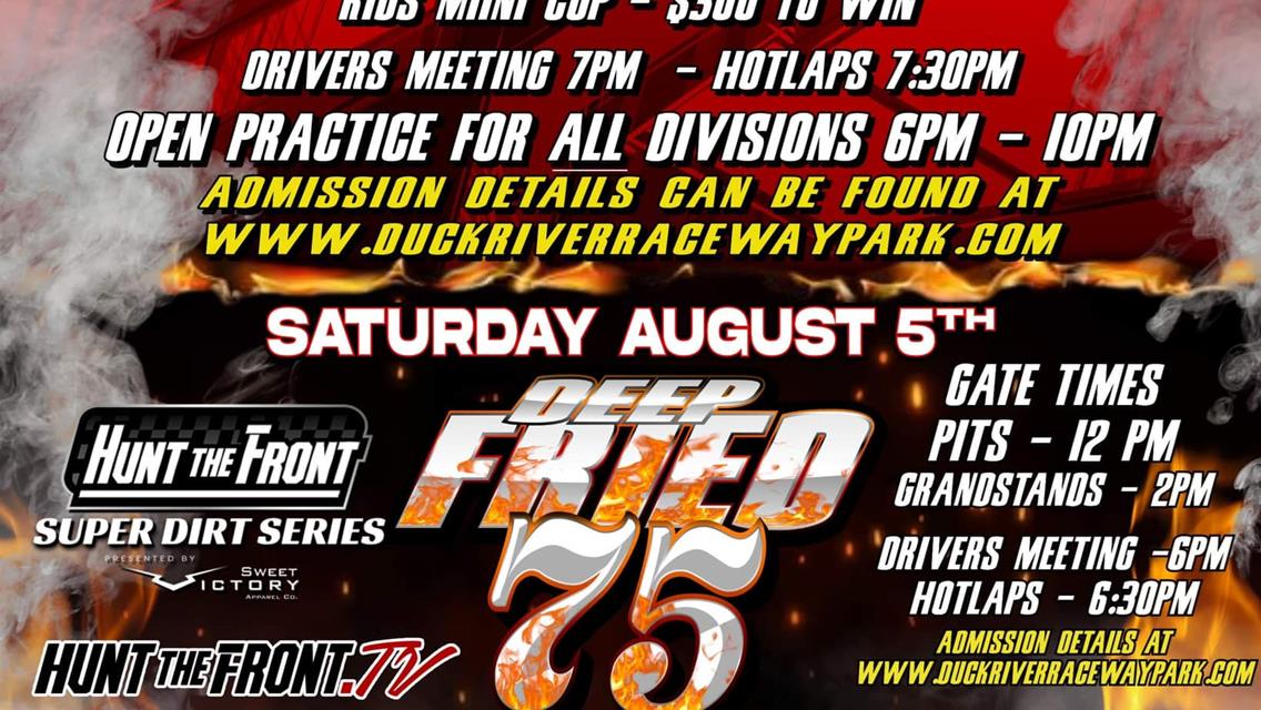 DEEP FRIED 75 with the Hunt the Front Super Dirt Series is here!