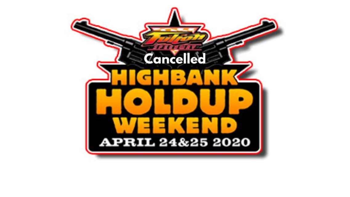 Fulton Speedway Cancels Highbank Holdup Weekend; All Events On Hold Until NYS Allows Events