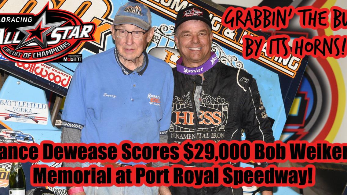 Lance Dewease scores 2021 Bob Weikert Memorial at Port Royal Speedway for $29,000 payday