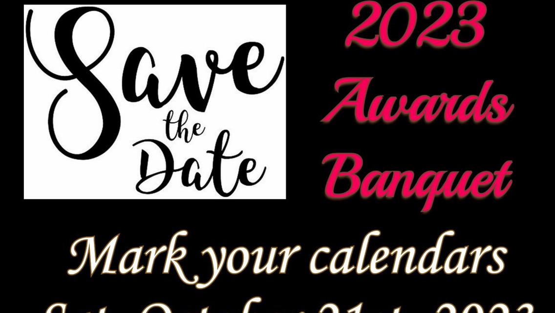 2023 BANQUET WILL BE HELD SATURDAY, OCTOBER 21ST, 2023.  MARK YOUR CALENDARS!!