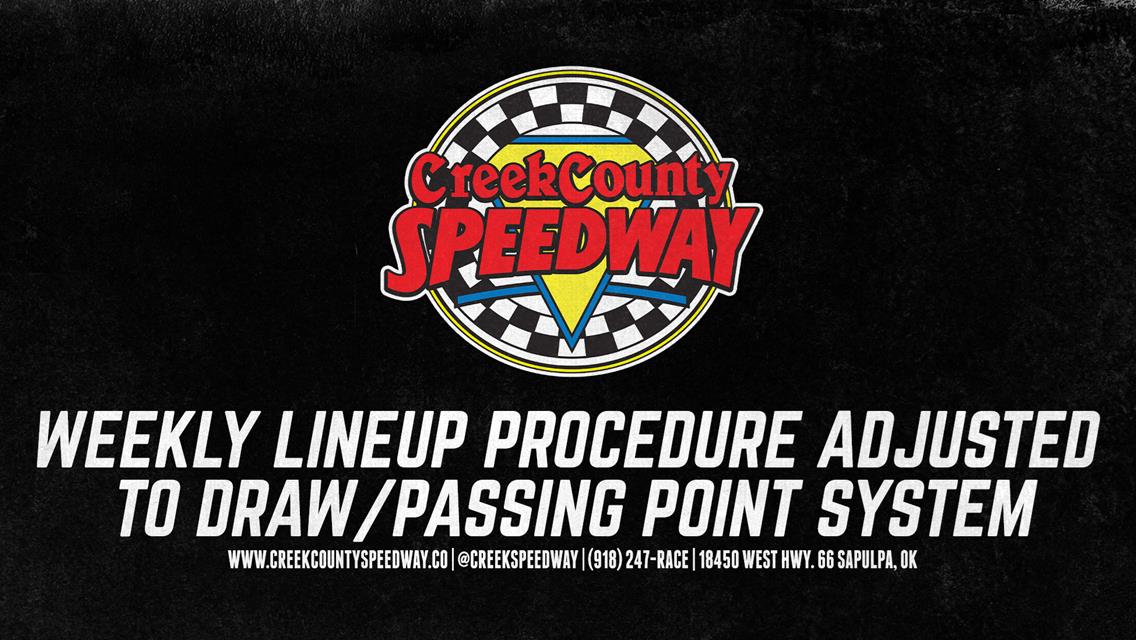 Creek County Speedway Adjusting Weekly Lineup Procedure To Draw/Passing Point System