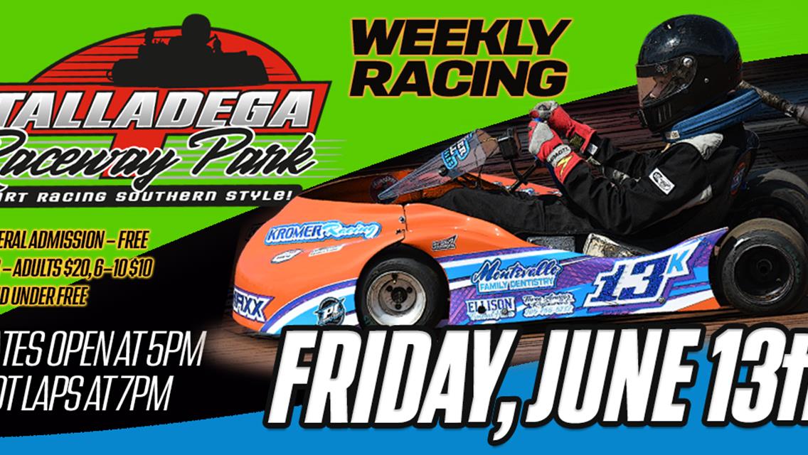 Talladega Raceway Park | Friday, June 13th!
