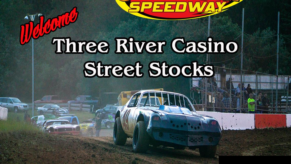 Three River Casino Now Title Sponsor Of The Street Stock Division
