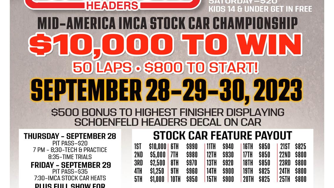 $10,000 to win/$800 to start - SCHOENFELD HEADERS IMCA STOCK CAR CHAMPIONSHIP