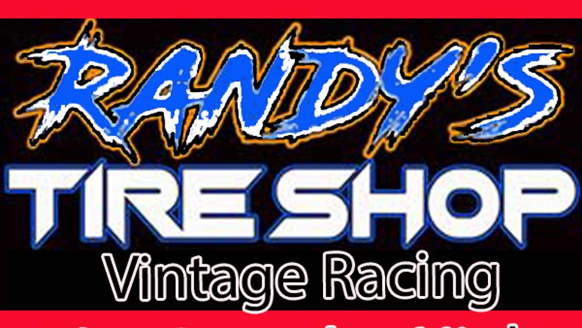 Randy&#39;s Tire Shop Presents Vintage Racing This Saturday Night