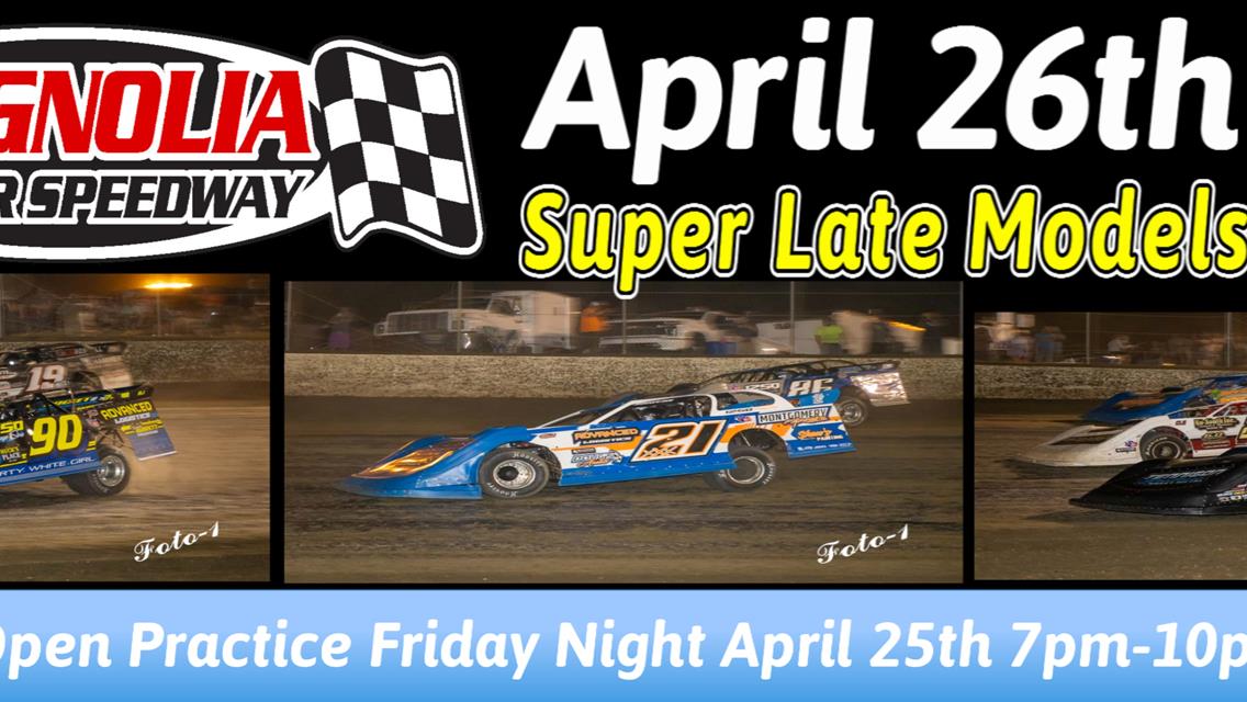 Super Late Models at The Mag April 26th
