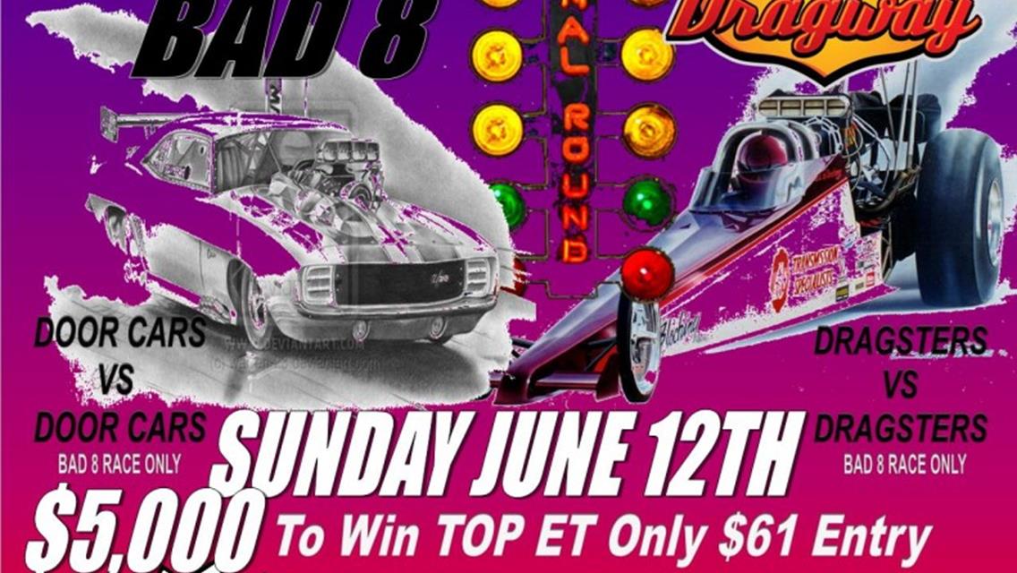 JERRY KETTERMAN&#39;S SUPER BAD 8 &amp; TOP ET $5K TO WIN RESCHEDULED THIS SUNDAY JUNE 12TH