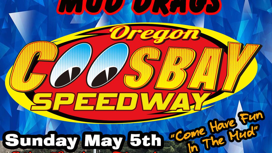 MUD DRAGS TODAY! Sunday May 5th