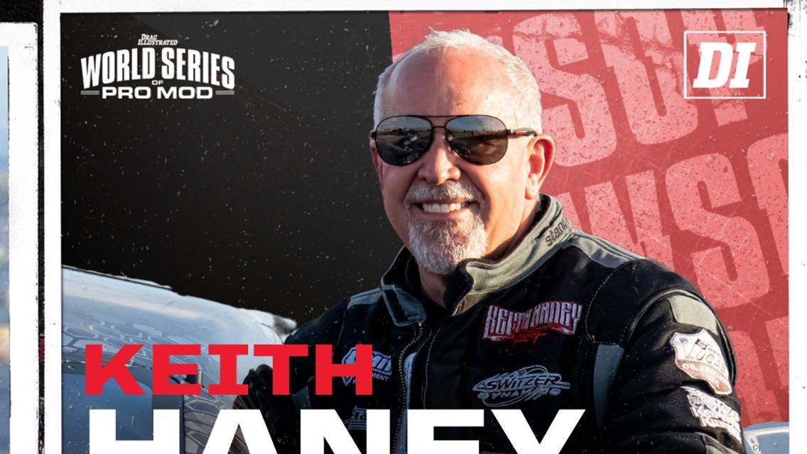 Keith Haney Racing invited to World Series Of Pro Mod!