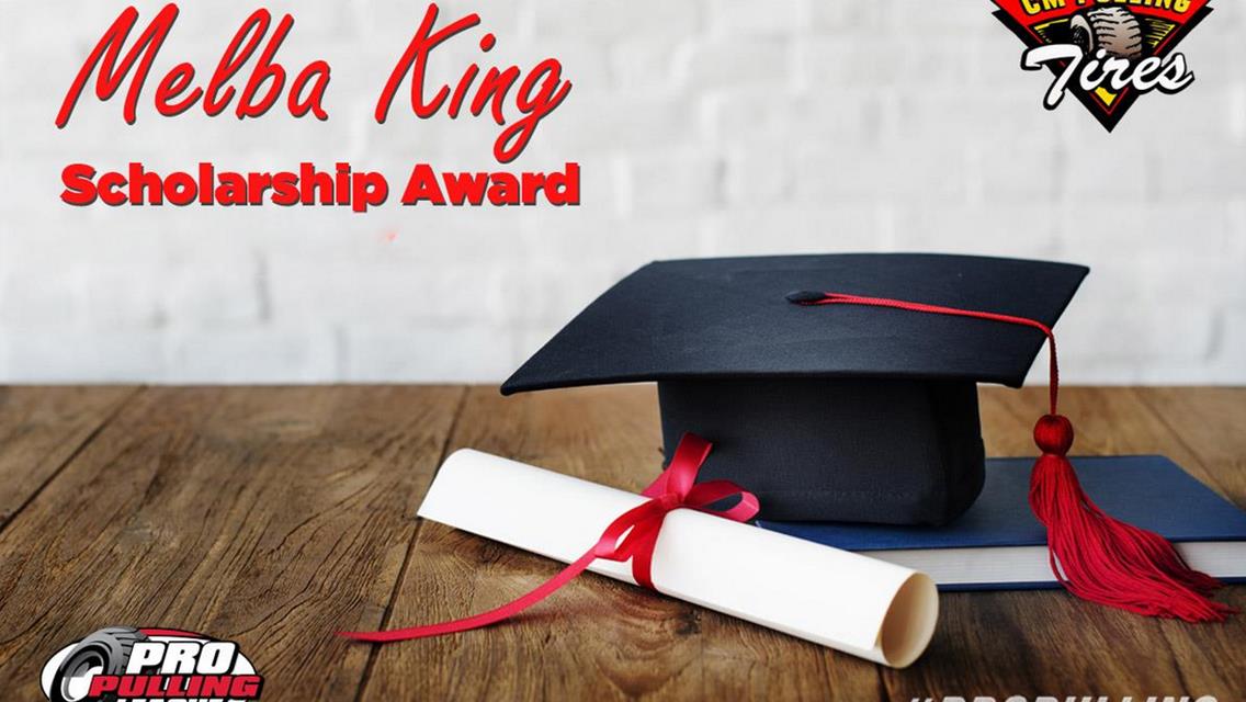 Applications for Melba King Scholarship Award presented by CM Pulling Tires  Now Available