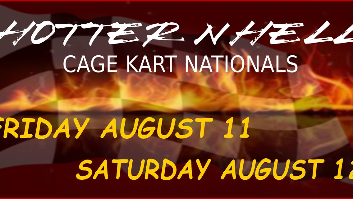 Q AND A ABOUT THE HOTTER N HELL CAGE KART NATIONALS AT TEXOMA SPEEDWAY WICHITA FALLS, TEXAS