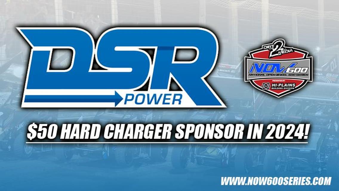 DSR Power Sponsors Hard Charger Award at all NOW600 National Events!