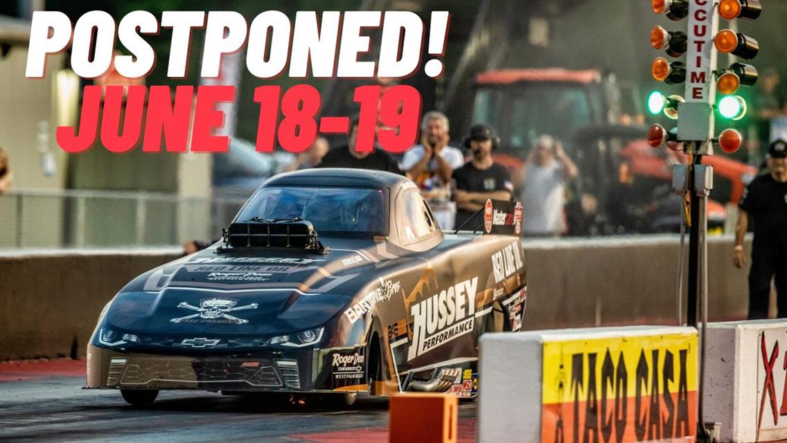 Mid-West Drag Racing Series Postpones Texas Tango Nationals at Houston Raceway Park to June 18-19 Due to Inclement Weather