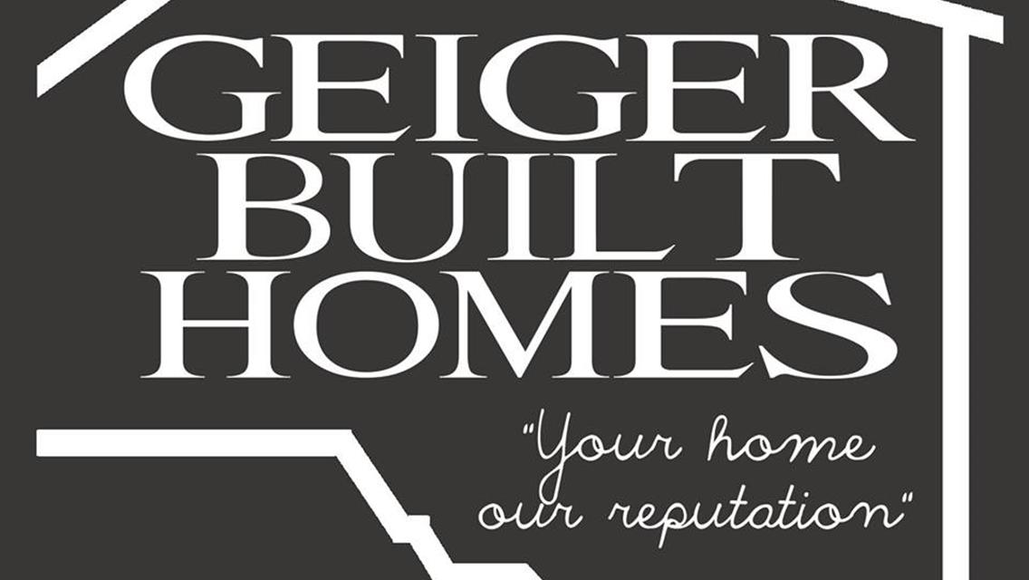 WELCOME BACK GEIGER BUILT HOMES AS THE 2020 CAGE AMATEUR CLASS SPONSOR