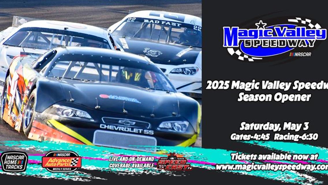 The 2025 Magic Valley Speedway Season Opener is Here!